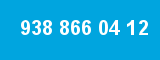 938 866 04 12